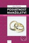 Posvátnost manželství - Gary Thomas - kniha z kategorie Vztahy a rodina