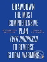 Drawdown (The Most Comprehensive Plan Ever Proposed to Reverse Global Warming) - kniha z kategorie Přírodní vědy a technika