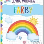 Jemná motorika: Farby - kniha z kategorie Pro děti