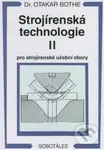 Strojírenská technologie II (Pro strojírenské učební obory) - Otakar Bothe