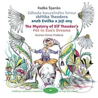 Záhada kouzelného hrnce skřítka Theodora aneb Evička a její sny - kniha z kategorie Pro děti