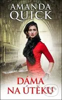 Dáma na útěku - Amanda Quick - kniha z kategorie Společenská beletrie