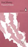 Hot Money - Naomi Klein - kniha z kategorie Humanitní a společenské vědy