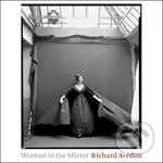Woman in the Mirror: 1945-2004 - Richard Avedon - kniha z kategorie Fotografie
