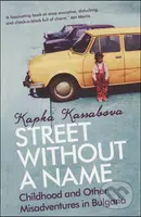 A Street without a Name (Childhood and Other Misadventures in Bulgaria) - kniha z kategorie Odborné a naučné
