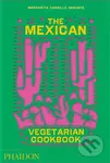 The Mexican Vegetarian Cookbook (400 authentic everyday recipes for the home cook) - kniha z kategorie Národní kuchyně