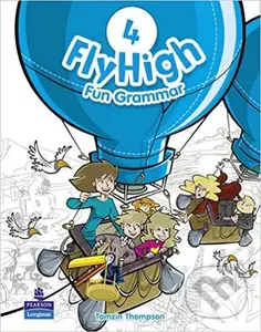 Fly High 4: Fun Grammar Pupil´s Book w/ CD Pack - Tamzin Thompson