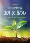 Jak neztratit chuť do života - Klaus Bernhardt - kniha z kategorie Zdraví a životní styl