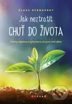 Jak neztratit chuť do života - Klaus Bernhardt