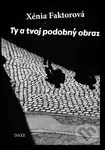 Ty a tvoj podobný obraz - Xénia Faktorová - kniha z kategorie Sci-fi a fantasy