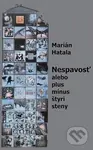Nespavosť alebo plus mínus štyri steny - Marián Hatala