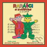 Rarášci a zvířátka... víc než zpěvník - Jaroslav Kopecký, Marcela Hradecky (ilustrácie) - kniha z kategorie Zpěvníky
