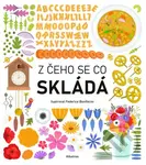Z čeho se co skládá - Magda Garguláková, Federico Bonifacini (ilustrátor) - kniha z kategorie Encyklopedie