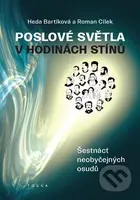 Poslové světla v hodinách stínů - Heda Bartíková