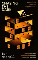 Chasing the Dark - Ben Machell