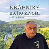 Krápníky mého života - Ladislav Pecka