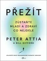 Přežít - Peter Attia