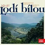 Různí interpreti – Lodí bílou /20 let písničkového festivalu Děčínská kotva/