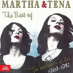 Martha & Tena – The Best of Martha & Tena - To nejlepší z let 1969-1982