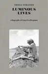 Luminous Lives - Thomas Schlesser