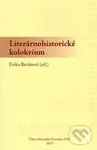 Literárnohistorické kolokvium - Erika Brtáňová