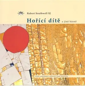Hořící dítě a jiné básně - Robert Southwell