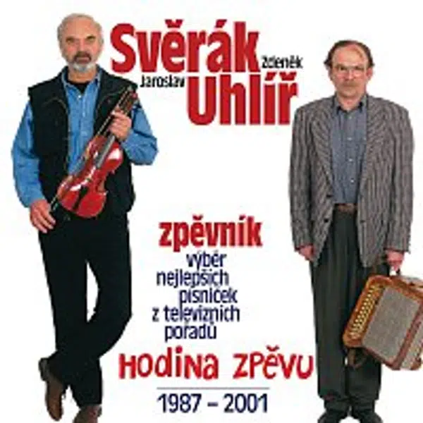 Zdeněk Svěrák, Jaroslav Uhlíř – Zpevnik - Hodina zpevu 1987-2001 CD