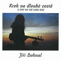 Jiří Dohnal – Krok na dlouhé cestě CD