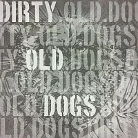 Dirty Old Dogs – These Odd Records