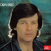 Dean Reed – Rock'n'roll, country, romantic...