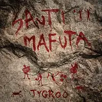 Tygroo – Sauti Mafuta