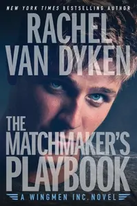 The Matchmaker's Playbook - Rachel Van Dyken