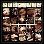 Reckless – Kolaps