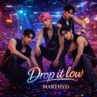 MarthyD – Drop it low