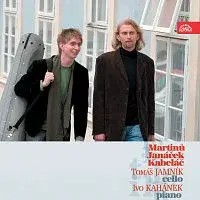 Tomáš Jamník, Ivo Kahánek – Martinů, Janáček & Kabeláč: Sonáty pro violoncello a klavír