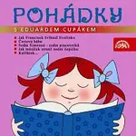 Eduard Cupák – Pohádky s Eduardem Cupákem