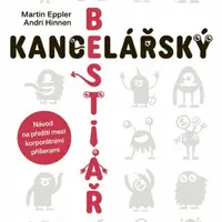 Kancelářský bestiář - Martin Eppler, Andri Hinnen
