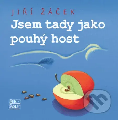 Jsem tady jako pouhý host - Jiří Žáček, Josef Velčovský (ilustrátor) - kniha z kategorie Poezie