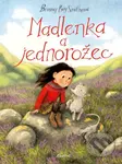Madlenka a jednorožec - Briony May Smith - kniha z kategorie Pohádky