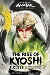 Avatar, The Last Airbender: The Rise of Kyoshi (Chronicles of the Avatar Book 1) - kniha z kategorie Pro děti