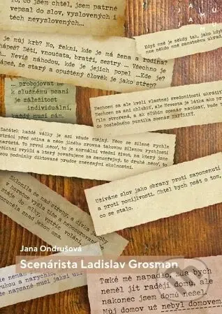 Scenárista Ladislav Grosman - Jana Ondrušová - kniha z kategorie Film