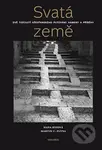 Svatá země (Dvě tisíciletí křesťanského putování: kameny a příběhy) - kniha z kategorie Umění, design a architektura