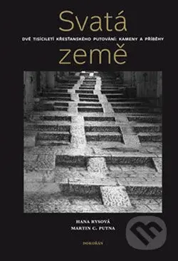 Svatá země (Dvě tisíciletí křesťanského putování: kameny a příběhy) - kniha z kategorie Umění, design a architektura