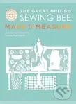 The Great British Sewing Bee: Made to Measure (A Masterclass in Sewing Clothes that Truly Fit) - kniha z kategorie Zdraví a životní styl