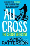 Ali Cross: The Secret Detective - Patterson James - kniha z kategorie Pro děti