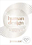Human Design (The Revolutionary System That Shows You Who You Came Here to Be) - kniha z kategorie Zdraví a životní styl