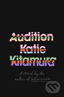 Audition - Katie Kitamura - kniha z kategorie Společenská beletrie