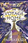 The Voyage Home - Pat Barker - kniha z kategorie Společenská beletrie