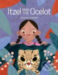 Itzel and the Ocelot - Rachel Katstaller - kniha z kategorie Pro děti
