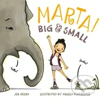 Marta! Big & Small - Jen Arena - kniha z kategorie Pro děti